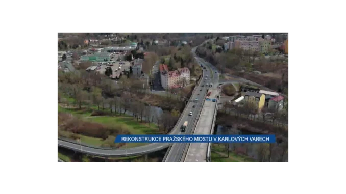 Dvouletá rekonstrukce Pražského mostu v Karlových Varech