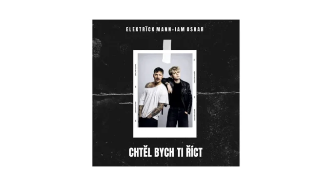 Nový singl Elektrïck Mann 'Chtěl bych ti říct'